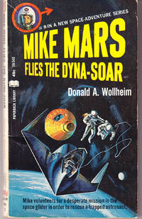 Mike Mars Flies the Dyna-Soar (# 5) by Wollheim, Donald A - 1966