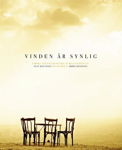 Vinden är synlig. Lyriska anteckningar från en…