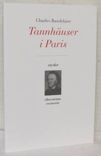 Tannhäuser i Paris. Översättning, förord &…