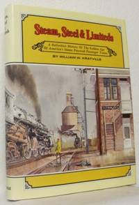 Steam, Steel & Limiteds  A Definitive History of…