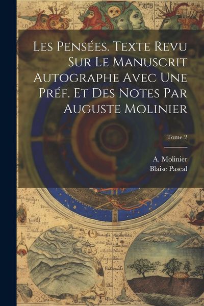 Les pensées. Texte revu sur le manuscrit autographe avec une préf. et des notes par Auguste...