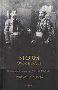 Storm över berget. Libanons historia under 1700-…