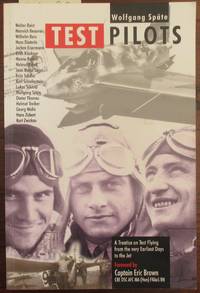 cover of Test Pilots: A Treatise on Test Flying from the Very Earliest Days to the Jet