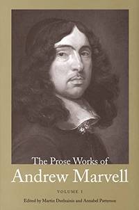 The Prose Works of Andrew Marvell &acirc; 1672&acirc;1673 V 1: Volume I,...