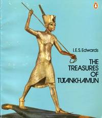 The treasures of Tutankhamun. by I. E. S Edwards - Paperback - 1977 0-14-004287-3 - from Buecher Eule (SKU: 37367BB)