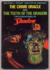 The Crime Oracle and The Teeth of the Dragon Two Adventures of The Shadow