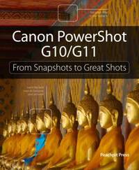 Canon PowerShot G10/G11: From Snapshots to Great Shots