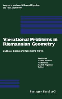 Variational Problems in Riemannian Geometry : Bubbles, Scans and Geometric Flows