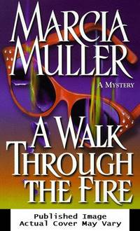 A Walk Through the Fire