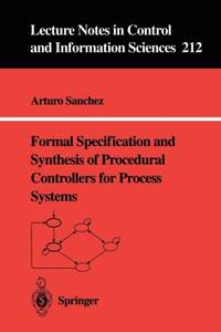 Formal Specification and Synthesis of Procedural Controllers for Process Systems
