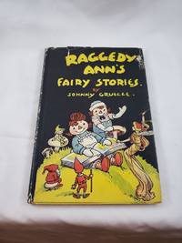 Raggedy Ann's Fairy Stories by Johnny Gruelle - First Edition - 1928-01-01 - from Third Person Books (SKU: N6RAFSJGVOLLAND)