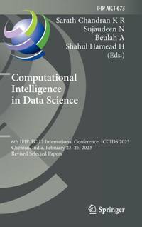 Computational Intelligence in Data Science : 6th IFIP TC 12 International Conference, ICCIDS...