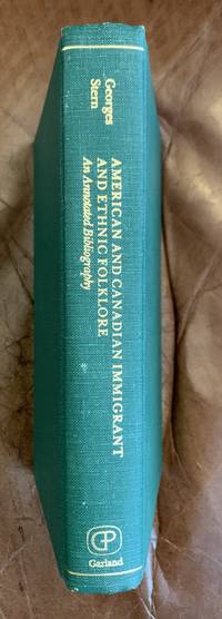 cover of American And Canadian Immigrant And Ethnic Folklore An Annotated Bibliography