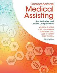 Comprehensive Medical Assisting : Administrative and Clinical Competencies