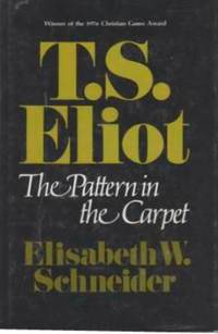 T. S. Eliot: The Pattern in the Carpet.