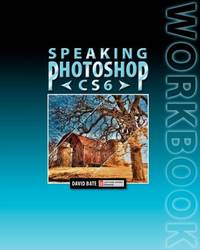 Speaking Photoshop Cs6 Workbook