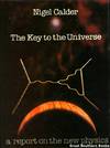 The Key to the Universe: A Report on the New Physics
