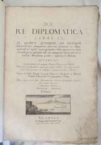 DE RE DIPLOMATICA  LIBRI VI IN QUIBUS QUIDQUID AD VETERUM ACCEDUNT COMMENTARIUS DE ANTIQUIS REGUM FRANCORUM PALATIIS - 