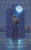 Passing Strange by Ellen Klages - Paperback - 2017-01-24 - from Books Express (SKU: 0765389525q)