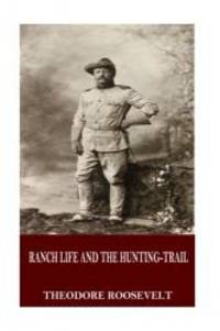 image of Ranch Life and the Hunting-Trail
