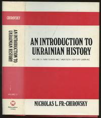 An Introduction to Ukrainian History: Volume 3--Nineteenth and Twentieth Century Ukraine [This...