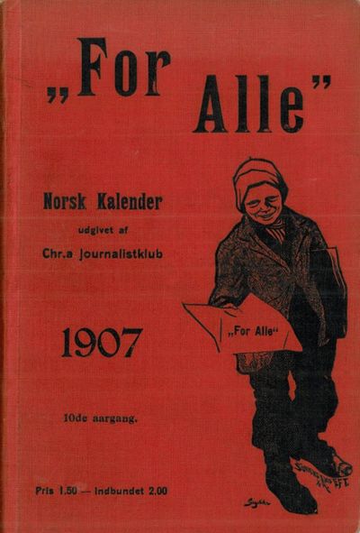 “For alle” 1907. Norsk kalender udgivet med…