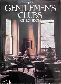 The Gentlemen's Clubs of London