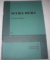 Scuba Duba: A Tense Comedy in Two Acts by Bruce Jay Friedman - 1968