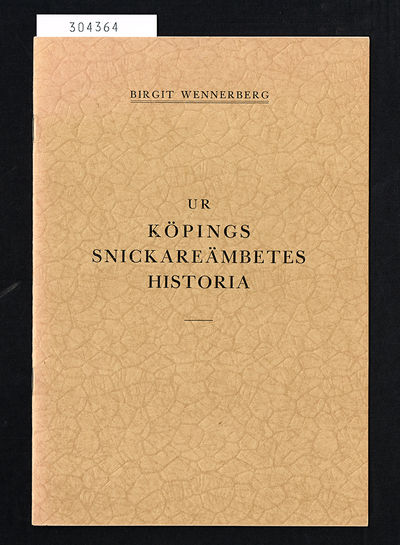 Ur Köpings snickarämbetes historia.