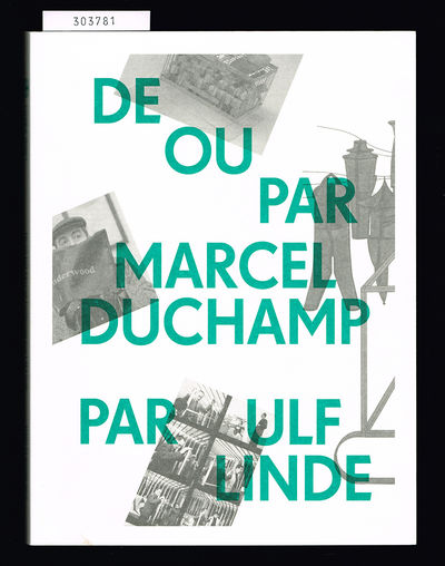 De ou par Marcel Duchamp par Ulf Linde.