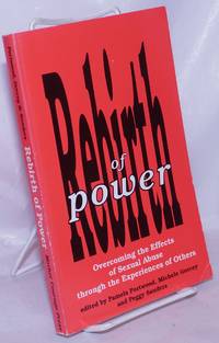 image of Rebirth of Power: overcoming the effects of sexual abuse through the experiences of others