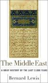 The Middle East: A Brief History of the Last 2, 000 Years