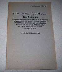 A Modern Analysis of Biblical Sex Scandals: How an Adulterous Old King Disposed of an Unwanted...