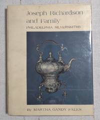 Joseph Richardson and Family, Philadelphia Silversmiths