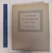 Canadian silversmiths, 1700-1900 by Langdon, John E - 1966