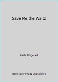 cover of Save Me the Waltz