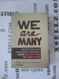 We Are Many: Reflections on Movement Strategy from Occupation to Liberation
