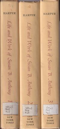 cover of The Life and Work of Susan B. Anthony (In Three Volumes)
