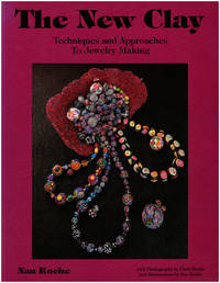 image of The New Clay: Techniques and Approaches to Jewelry Making