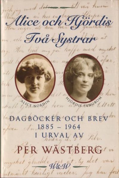 ALICE OCH HJÖRDIS. Två systrar.