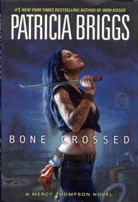 Bone Crossed by Patricia Briggs - 2009