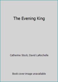 The Evening King