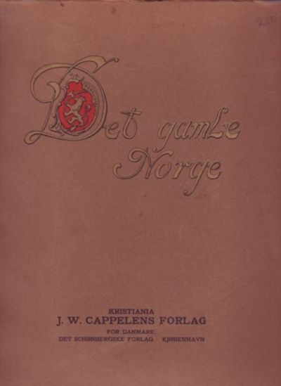 Det gamle Norge i billeder og tekst.  Planer til…