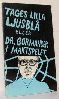 Tages lilla ljusblå eller Dr. Gormander i…
