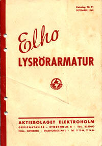 Elho. Lysrörsarmatur.