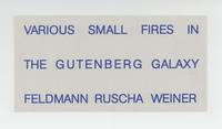 Exhibition card: Various Small Fires in the Gutenberg Galaxy: Feldmann, Ruscha, Weiner (19 January-3 March 1990)