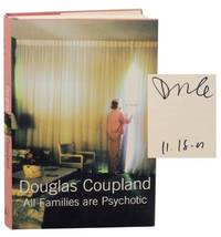 All Families Are Psychotic (Signed First Edition) by COUPLAND, Douglas - 2001