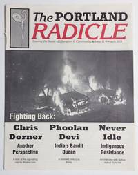 The Portland Radicle: Sowing The Seeds Of Liberation & Community. Issue 11 (March 2013) - 