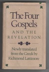 The Four Gospels and the Revelation by Lattimore, Richard - 1979