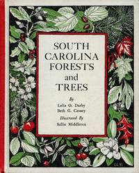 South Carolina Forests and Trees by DARBY, LELIA O. and BETH G. CAUSEY - 1968